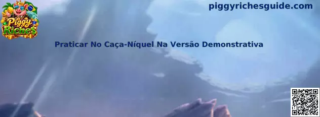 Praticar No Caça-Níquel Na Versão Demonstrativa