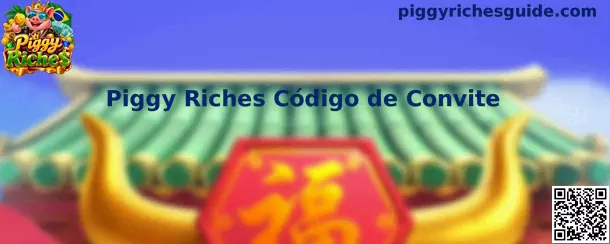 Piggy Riches Código de Convite