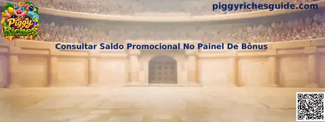 Consultar Saldo Promocional No Painel De Bônus Piggy Riches