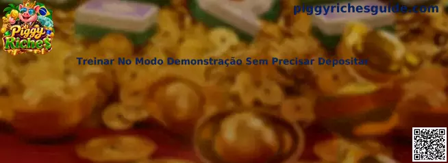 Treinar no modo demonstração Piggy Riches