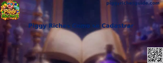 Piggy Riches Como se Cadastrar