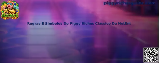 Guia de Regras e Símbolos do Piggy Riches Clássico