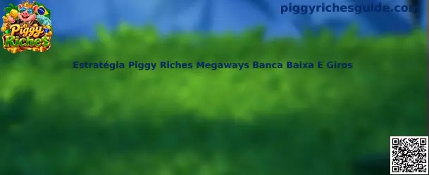 Estratégia Piggy Riches Megaways